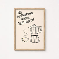 Just Coffee Wall Art – Funny Kitchen Print