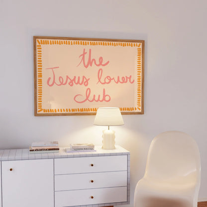 The Jesus Lover Club Wall Art – Trendy Christian Print