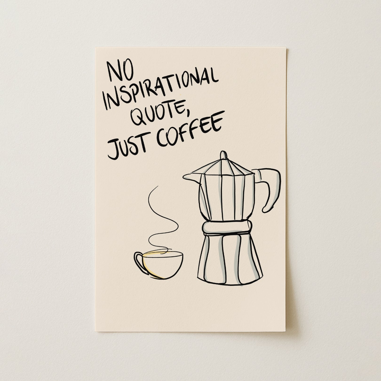 Just Coffee Wall Art – Funny Kitchen Print