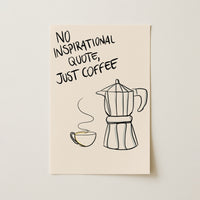 Just Coffee Wall Art – Funny Kitchen Print