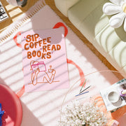 Sip Coffee Read Books Pink and Orange – Bookish Wall Art