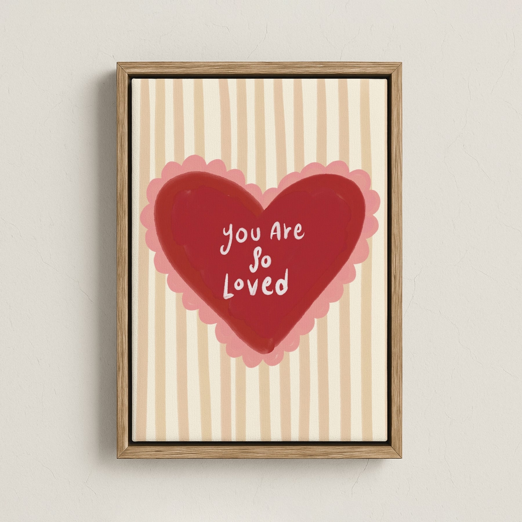 You Are So Loved Canvas Print