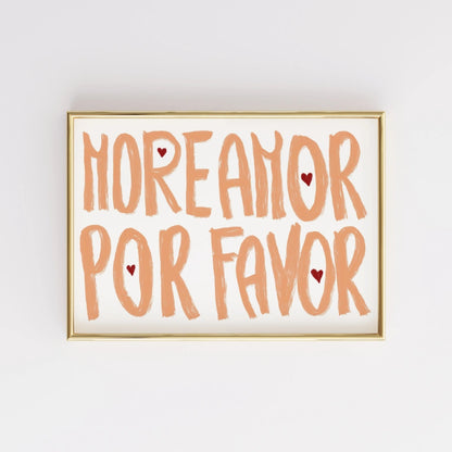 More Amor Por Favor Print – Spanish Love Wall Art