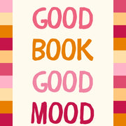 Good Book Good Mood – Bookish Wall Art