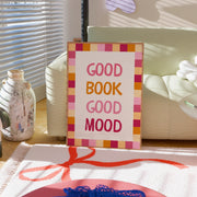 Good Book Good Mood – Bookish Wall Art