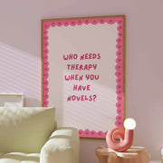 Who Needs Therapy – Bookish Wall Art