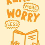 Read More Worry Less - Poster letterario
