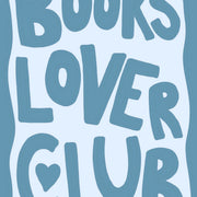 Books Lover Club Blue – Bookish Wall Art