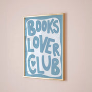 Books Lover Club Blue – Bookish Wall Art