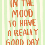 Mood to Have a Good Day – Nursery & kids wall art