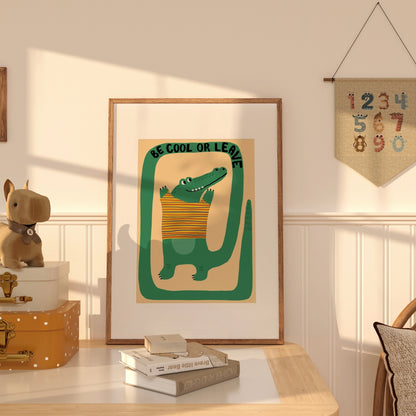 Be Cool or Leave Crocodile Wall Art – Funny Kids Room Print