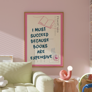 Books Are Expensive – Bookish Wall Art