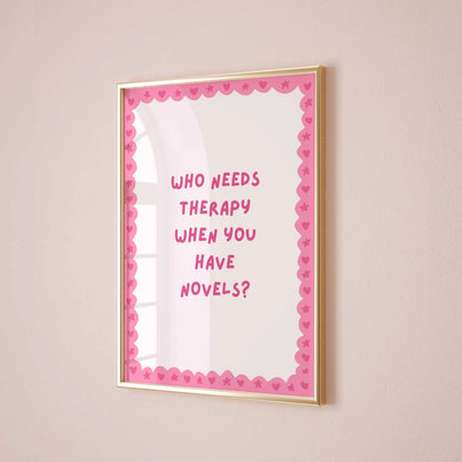 Who Needs Therapy  – Pink Bookish Print