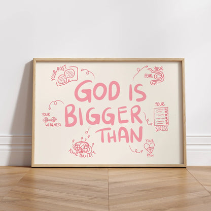 God Is Bigger Than Wall Art – Christian Inspirational Print