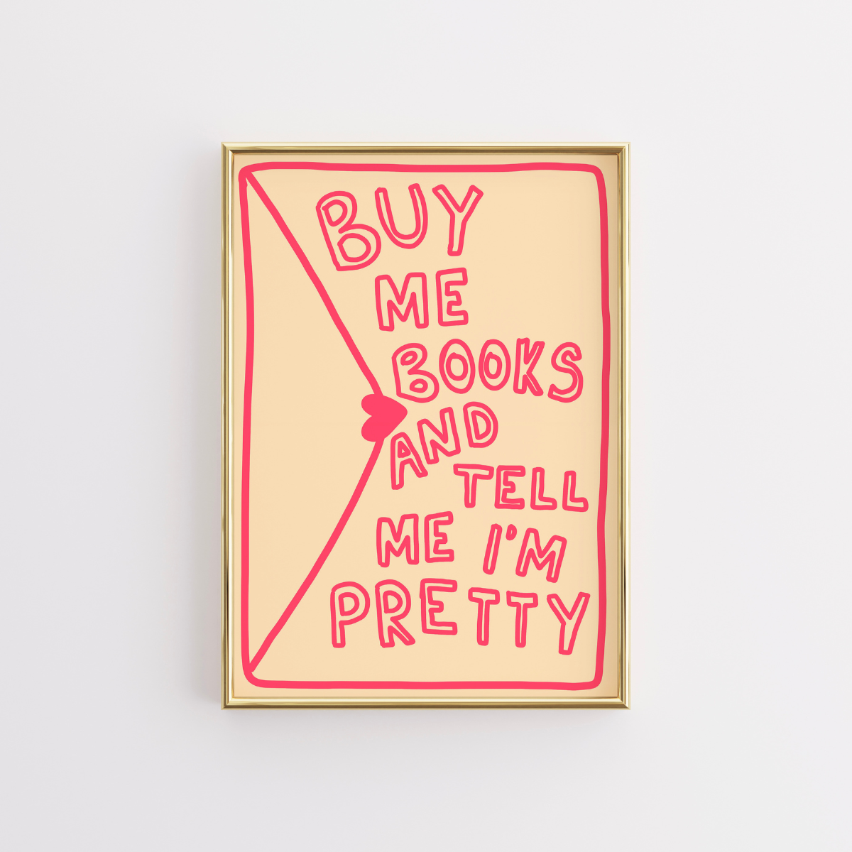 Buy Me Books Print – Funny Romantic Wall Art