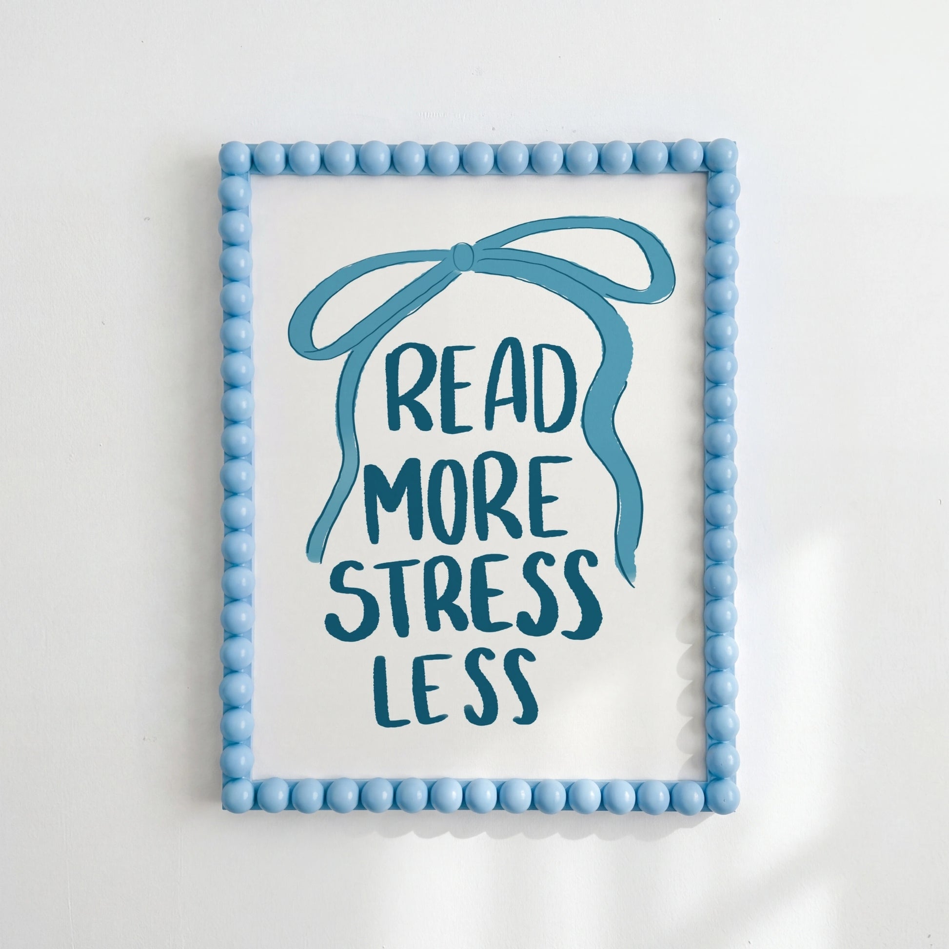 Read More Stress Less Wall Art – Blue Bookish Poster