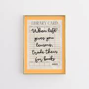Trade Lemons for Books Yellow Library Card – Bookish Wall Art