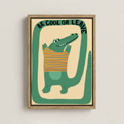 Be Cool or Leave Crocodile – Nursery & Kids Canvas Wall Art