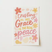 Trusting in His Grace Is the Real Peace – Christian Wall Art