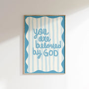 You Are Beloved by God – Christian Wall Art
