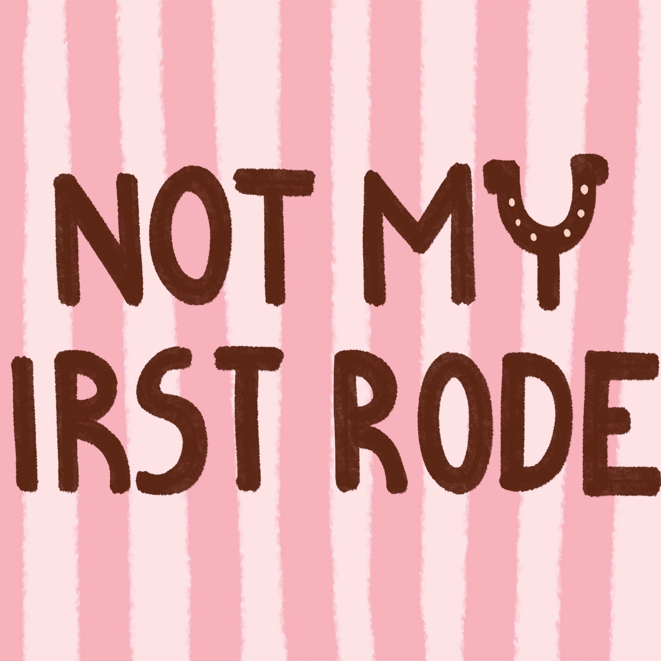 Not My First Rodeo Wall Art