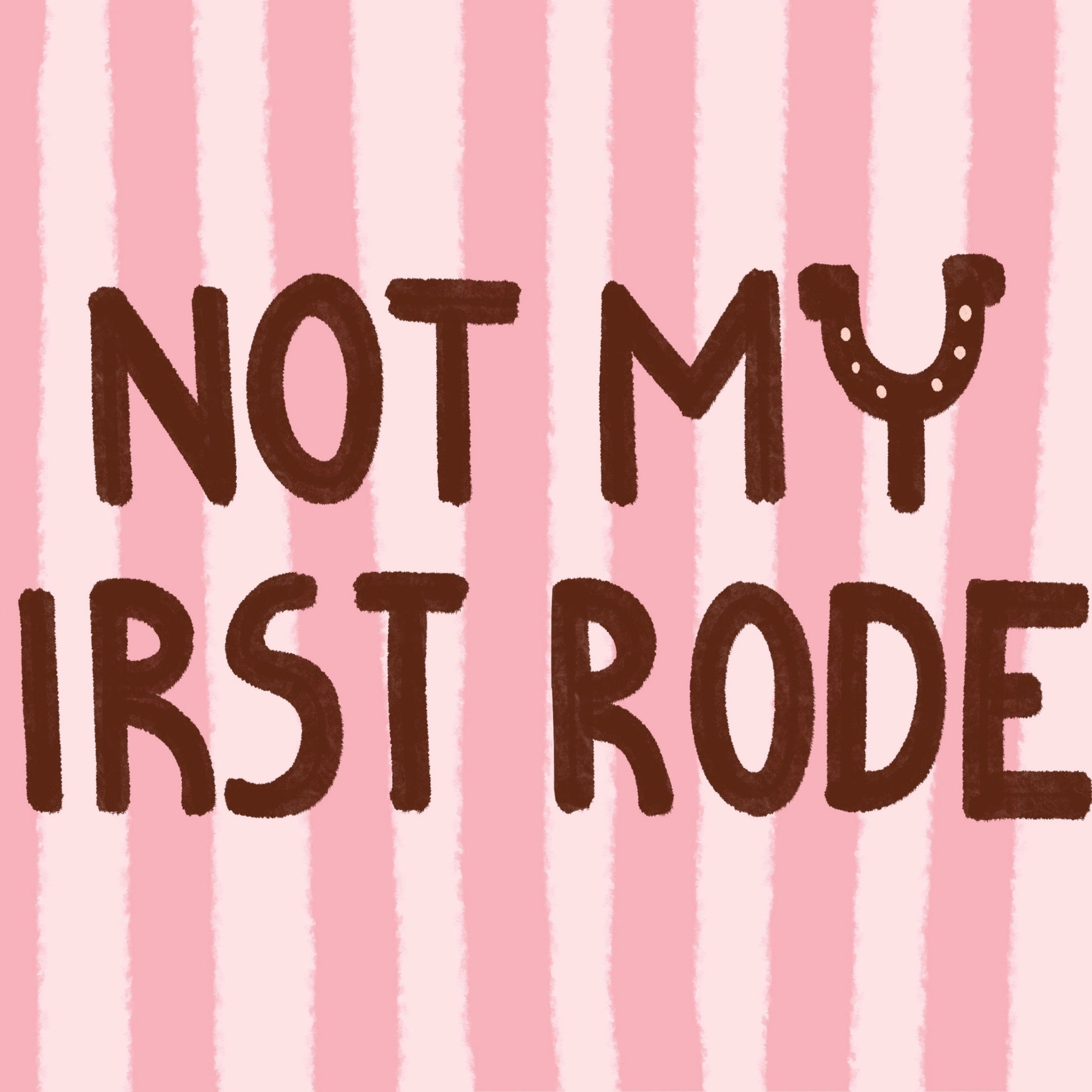 Not My First Rodeo Wall Art