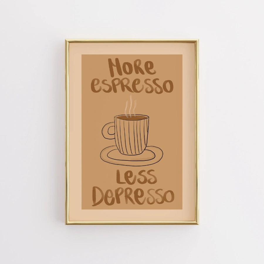 Funny Coffee Wall Art – More Espresso Less Depresso Quote Print