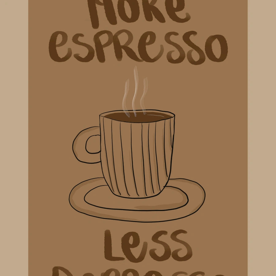 Funny Coffee Wall Art – More Espresso Less Depresso Quote Print