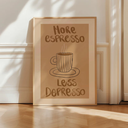 Funny Coffee Wall Art – More Espresso Less Depresso Quote Print