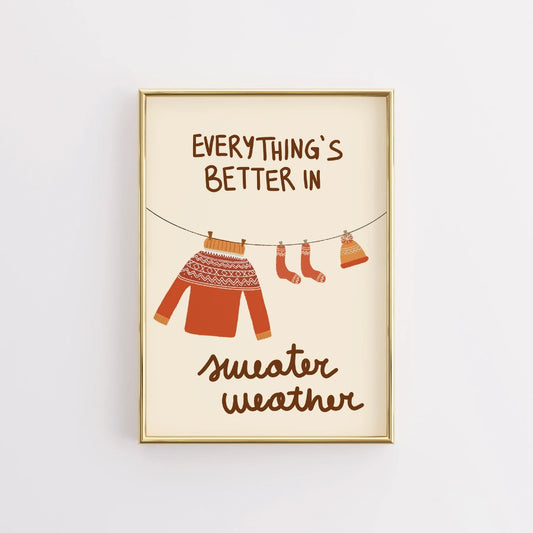 Sweater Weather Wall Art - Cozy Autumn Quote Print
