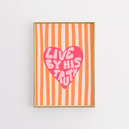 Live by His Truth Print – Christian Heart Wall Art