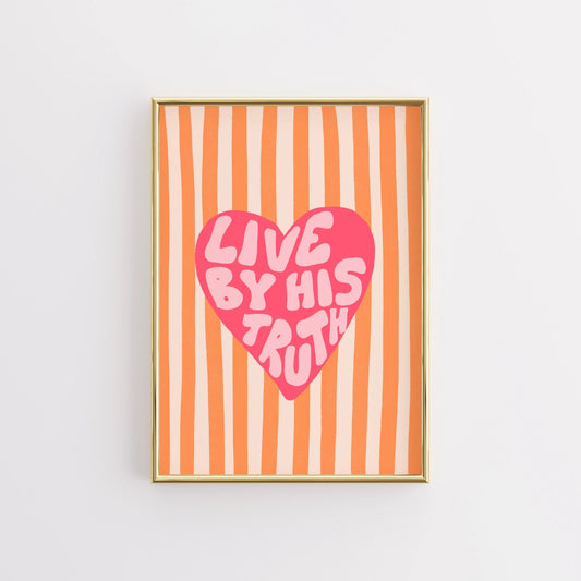 Live by His Truth Print – Christian Heart Wall Art