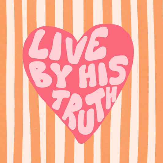 Live by His Truth Print – Christian Heart Wall Art