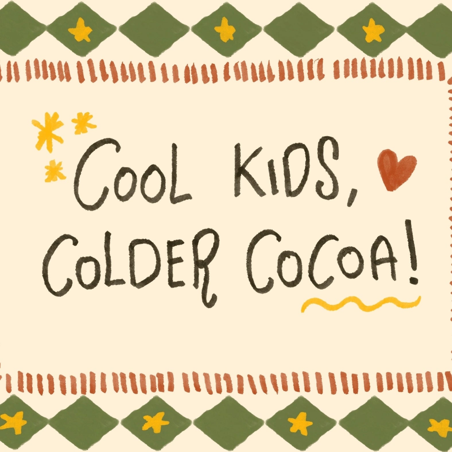 Cool Kids Colder Cocoa Christmas Print
