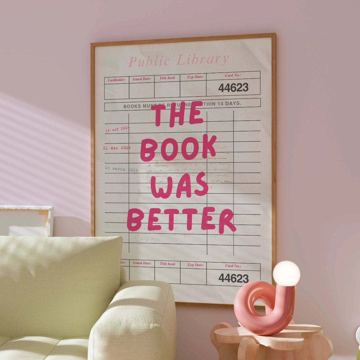 Book Was Better  – Pink Library Card Print