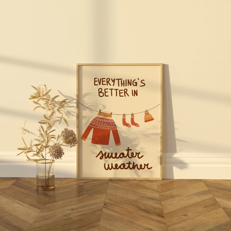 Sweater Weather Wall Art - Cozy Autumn Quote Print