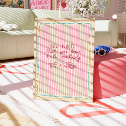 Multiply What You Have Print – Christian Encouragement Wall Art