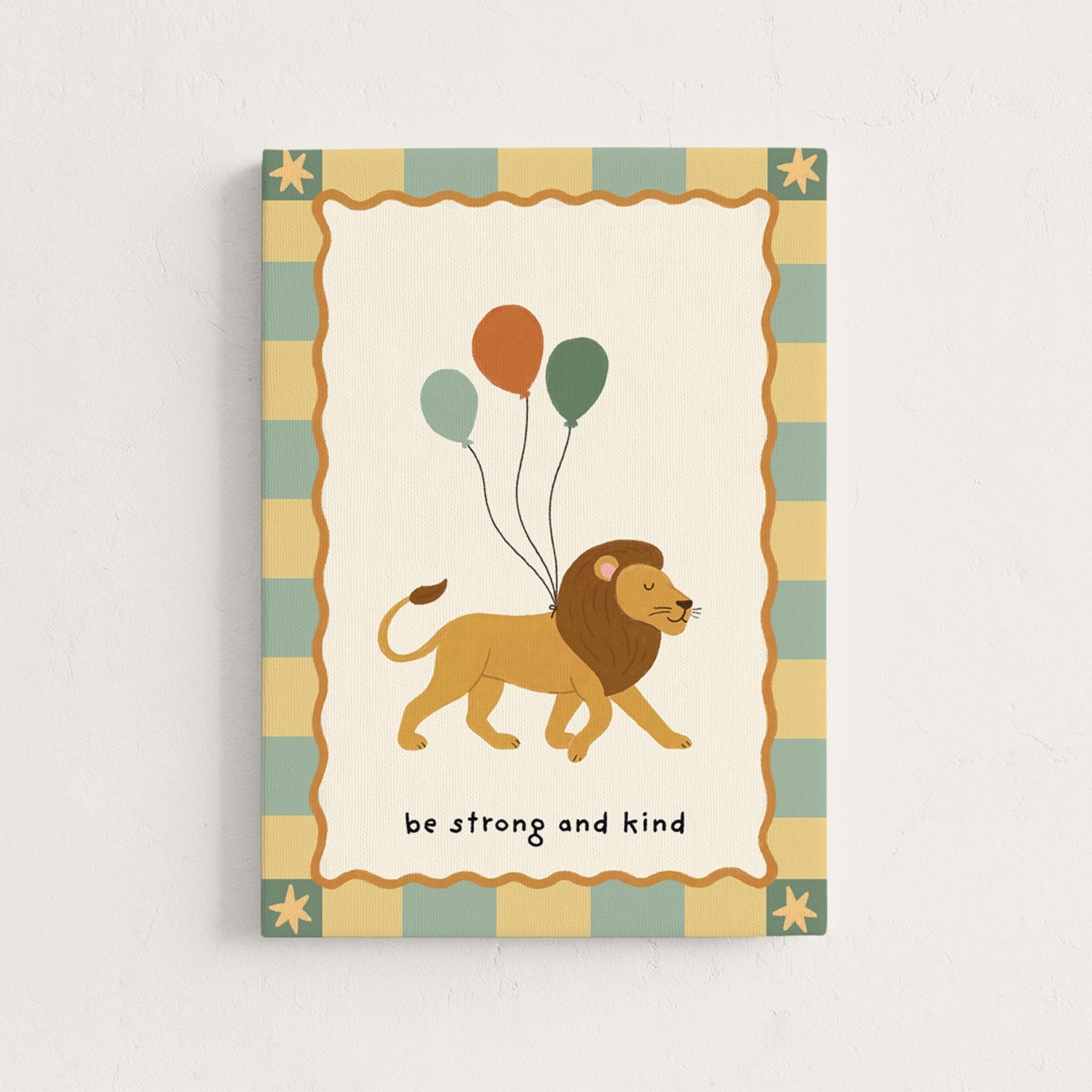 Be Strong and Kind Lion Nursery Canvas Print