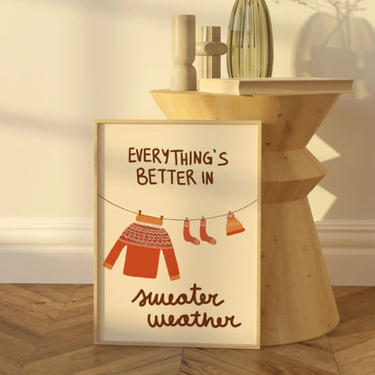 Sweater Weather Wall Art - Cozy Autumn Quote Print
