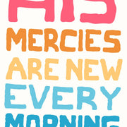 His Mercies Are New Every Morning – Christian Wall Art