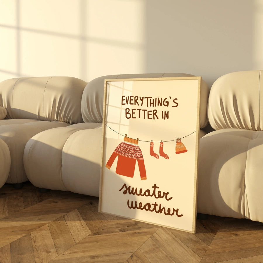 Sweater Weather Wall Art - Cozy Autumn Quote Print