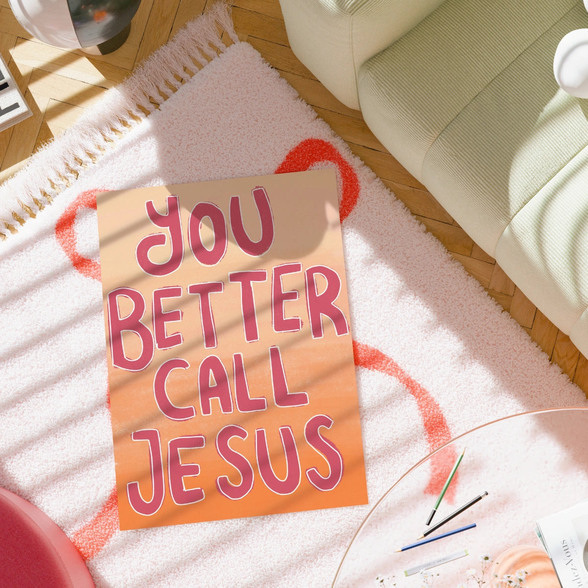 You Better Call Jesus Print – Funny Christian Wall Art
