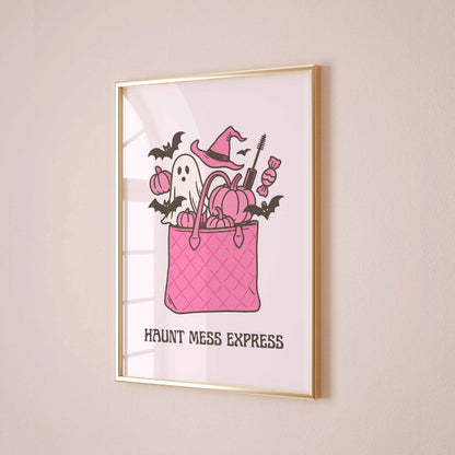 Haunt Mess Express  – Funny Halloween Print