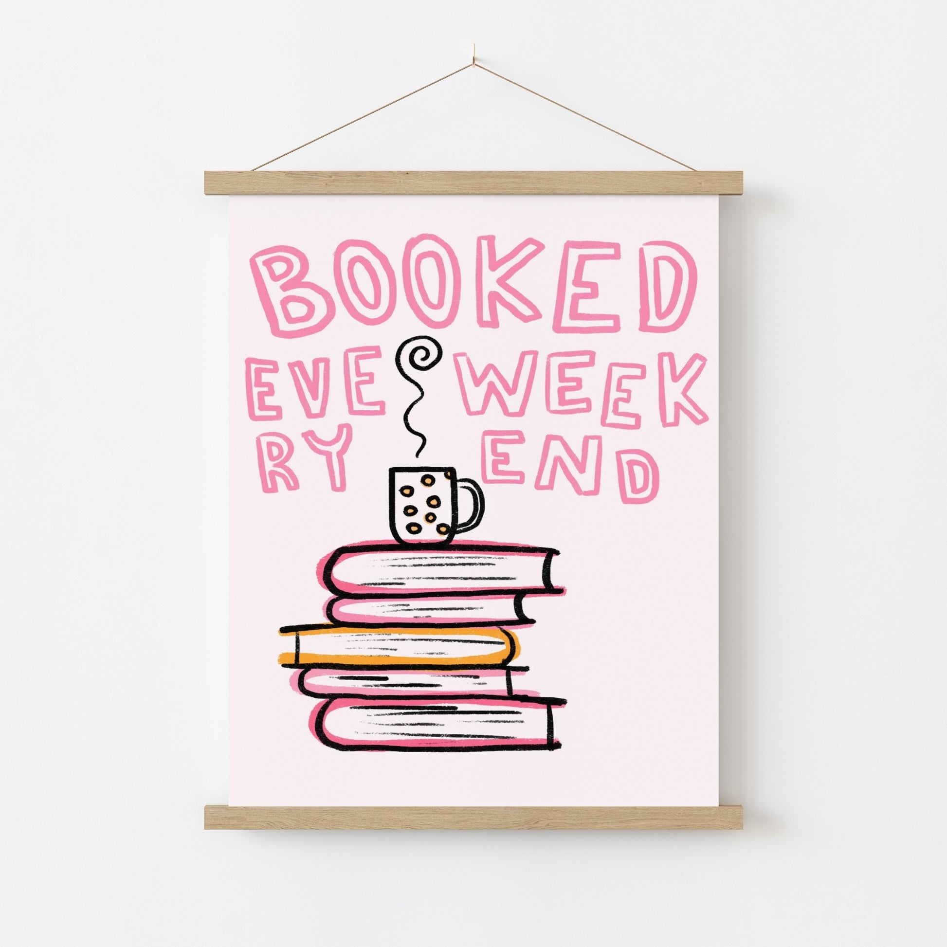 Booked Every Weekend – Pink Bookish Print