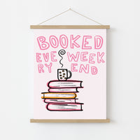 Booked Every Weekend – Pink Bookish Print