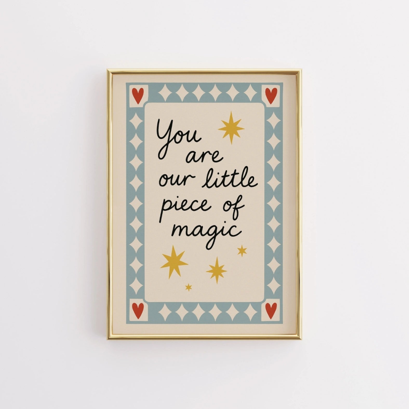 You Are Our Little Piece of Magic