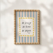 Be Silly Be Kind Be Brave – Wandkunst fürs Baby- und Kinderzimmer