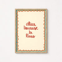 Alive Because He Lives Christian Wall Art – Handwritten Faith Print