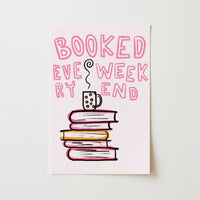 Booked Every Weekend – Pink Bookish Print