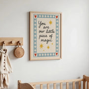 You Are Our Little Piece of Magic – Poster per bambini